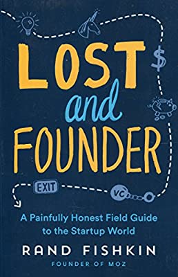 Lost and Founder by Rand Fishkin