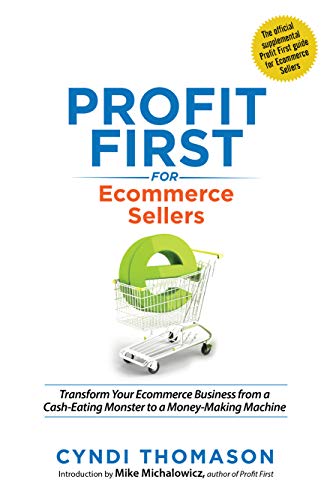 Profit First for Ecommerce Sellers by Cyndi Thomason